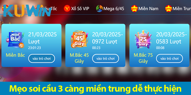 Bí quyết đánh 3 càng miền Trung và mẹo soi cầu chính xác 2025