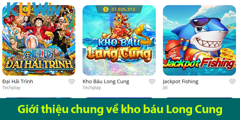 Game kho báu Long Cung: Khám phá cách chơi và bí quyết săn jackpot